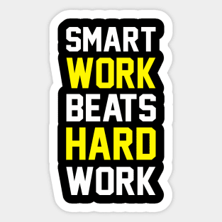 Smart Work Beats Hardwork (yellow) Sticker